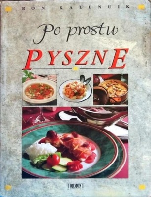 Ron Kalenuik - Po prostu pyszne