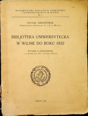 Bibljoteka uniwersytecka w Wilnie do roku 1832