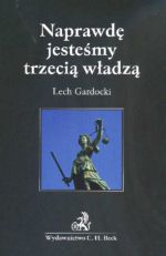 NAPRAWDĘ JESTEŚMY TRZECIĄ WŁADZĄ