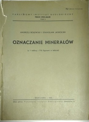 Oznaczanie minerałów Andrzej Bolewski SPK