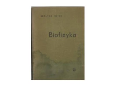 Biofizyka - W Beier