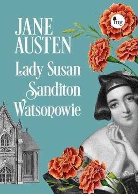 LADY SUSAN, SANDITION, WATSONOWIE, JANE AUSTEN