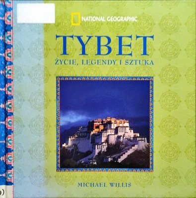 Tybet. Życie, legendy i sztuka Michael Willis