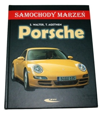 SAMOCHODY MARZEŃ PORSCHE S. Walter T. Agethen 2005