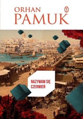 Nazywam się czerwień Orhan Pamuk
