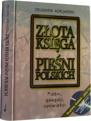 Złota księga pieśni polskich Adrjański