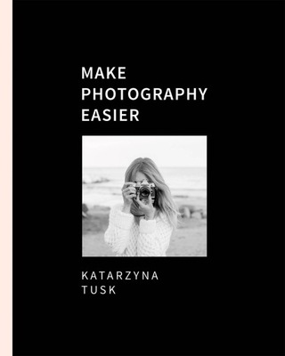 Make Photography Easier