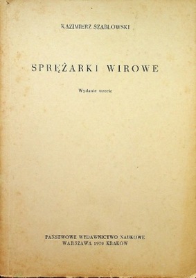 Kazimierz Szablowski - Spreżarki wirowe