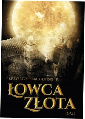 Łowca Złota T.1