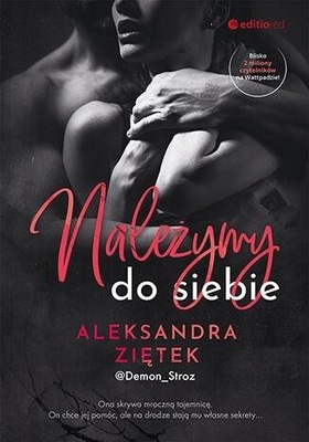 NALEŻYMY DO SIEBIE ALEKSANDRA ZIĘTEK