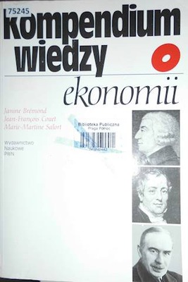 Kompendium wiedzy o ekonomii - J. Bremond