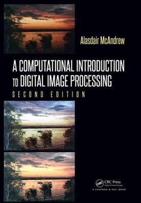 A Computational Introduction to Digital Image Proc