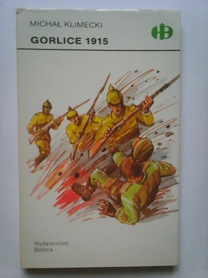GORLICE 1915 Historyczne bitwy