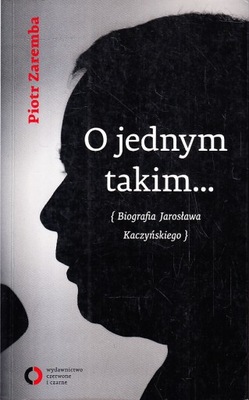 O JEDNYM TAKIM... * PIOTR ZAREMBA