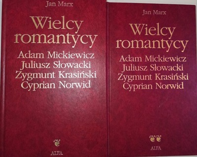 WIELCY ROMANTYCY TOM 1 2 Mickiewicz Słowacki Marx