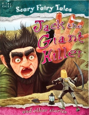 KELLY - SCARY FAIRY TALES: JAKC THE GIANT KILLER