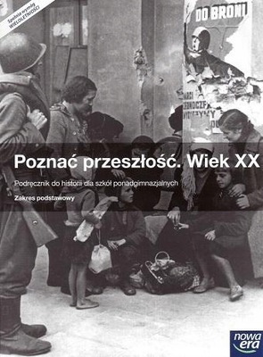 Historia NE Poznać przeszłość Wiek XX Podr używana