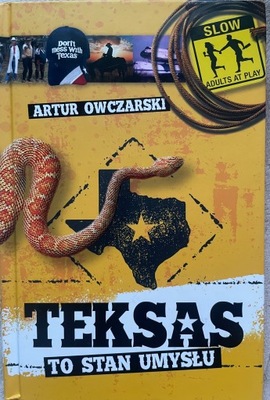 Teksas to stan umysłu Artur Owczarski jak nowa