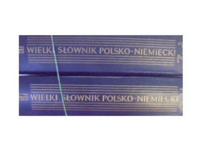 Wielkie słownik polsko-niemiecki t 1,2 -