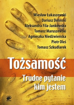 Tożsamość. Trudne pytanie: kim jestem - e-book