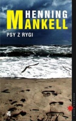 Henning Mankell - Psy z Rygi