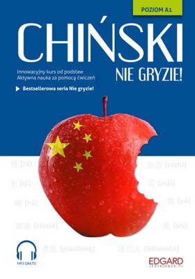 CHIŃSKI NIE GRYZIE Kurs od podstaw Poziom A1