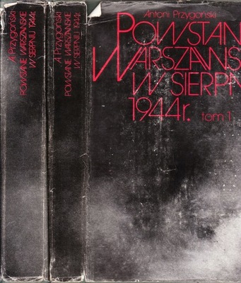 POWSTANIE WARSZAWSKIE W SIERPNIU 1944 r Przygoński