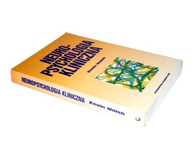 Walsh NEUROPSYCHOLOGIA KLINICZNA