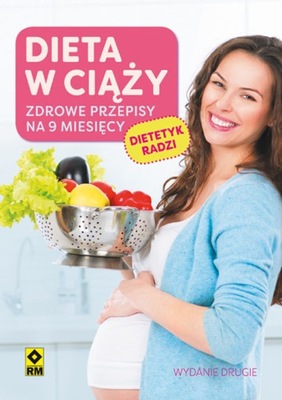 Dieta w ciąży. Wyd. II