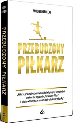 PRZEBUDZONY PIŁKARZ.