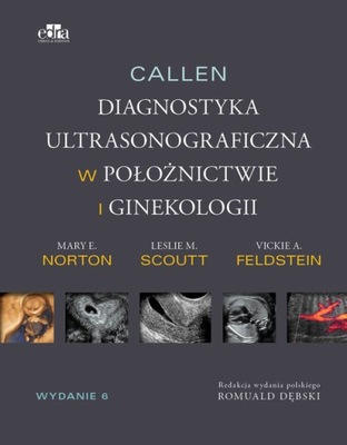 Callen. Diagnostyka ultrasonograficzna w ginekologii i położnictwie L.M.
