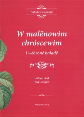 W malënowim chróscewim i wëbróné baladë