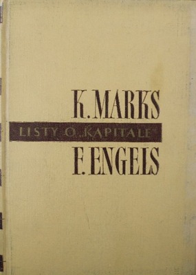 Karol Marks - Listy o Kapitale