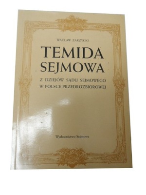 Temida sejmowa Wacław Zarzycki