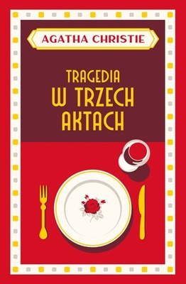 Tragedia w trzech aktach | Agatha CHRISTIE