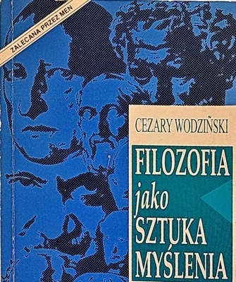 CEZARY WODZIŃSKI FILOZOFIA JAKO SZTUKA MYŚLENIA