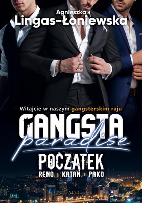 Gangsta Paradise. Początek. Agnieszka Lingas-Łoniewska