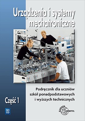 Urządzenia i systemy mechatroniczne Cz.1 WSiP