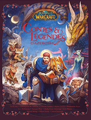 Collectif World of Warcraft : Contes et légendes d'Azeroth