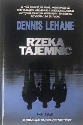 DENNIS LEHANE "Rzeka Tajemnic"