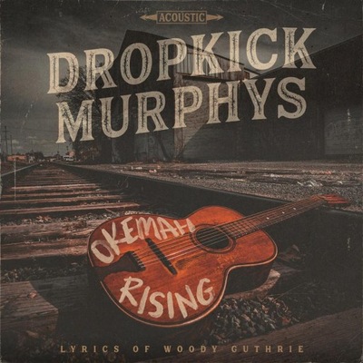 Dropkick Murphys "Okemah Rising" CD