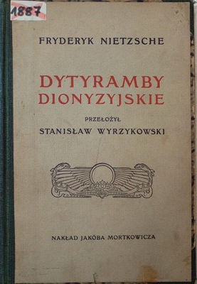 Fryderyk Nietzsche Dytyramby dionizyjskie (1910)