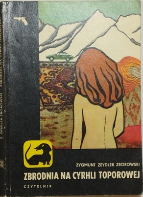 Zbrodnia na Cyrhli Toporowej Zygmunt Zeydler Zborowski 1970 Jamnik