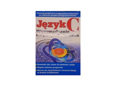 Język C Wprowadzenie do programowania -