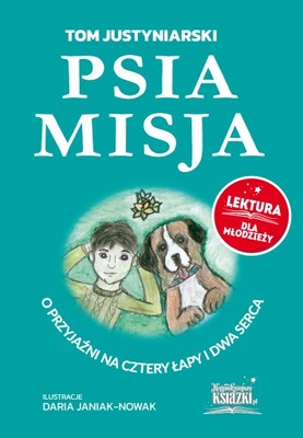 Psia misja - Tom Justyniarski