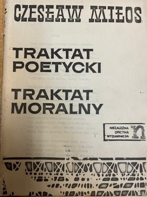 Czesław Miłosz TRAKTAT POETYCKI TRAKTAT MORALNY