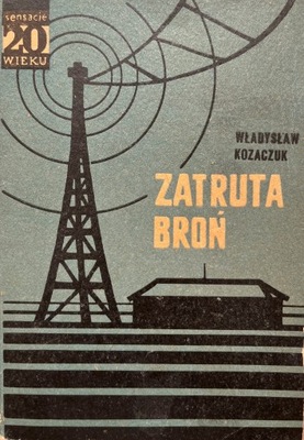 ZATRUTA BROŃ - W. KOZACZUK