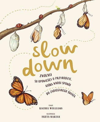 Slow down. Zwolnij