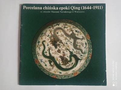 PORCELANA CHIŃŚKA EPOKI QING (1644-1911)