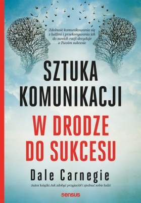 Sztuka komunikacji W drodze do sukcesu